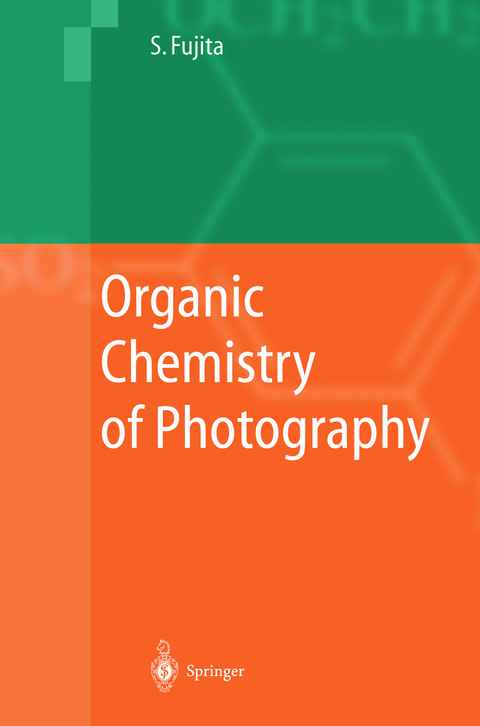 Organic Chemistry of Photography - Shinsaku Fujita