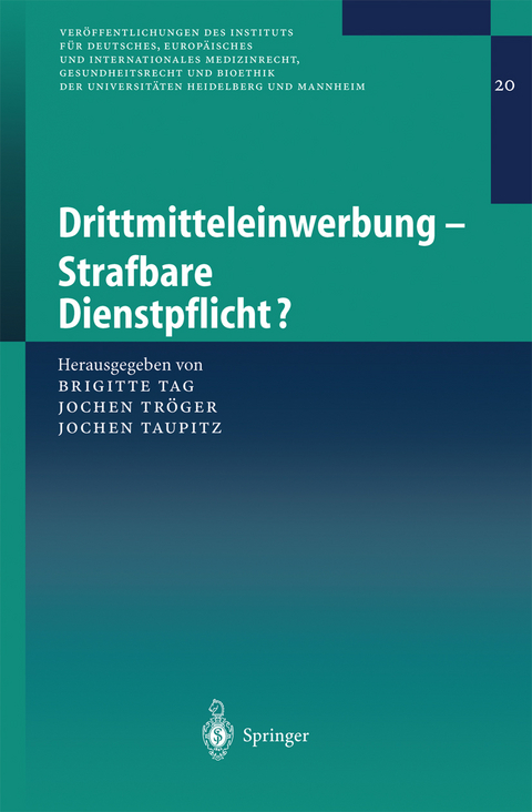 Drittmitteleinwerbung - Strafbare Dienstpflicht? - 