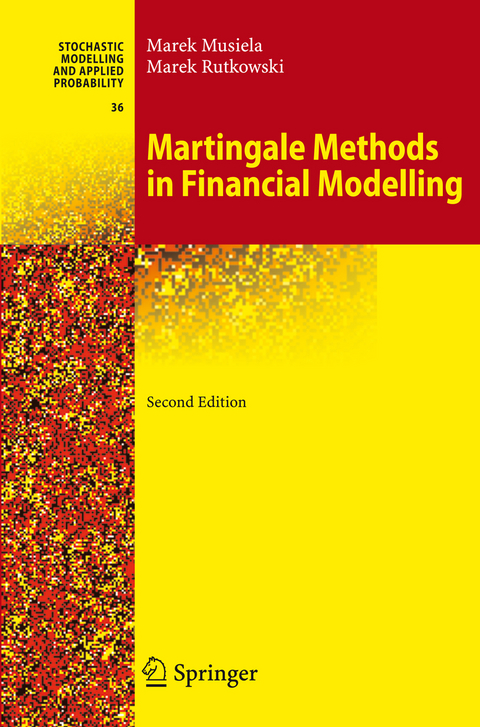 Martingale Methods in Financial Modelling - Marek Musiela, Marek Rutkowski