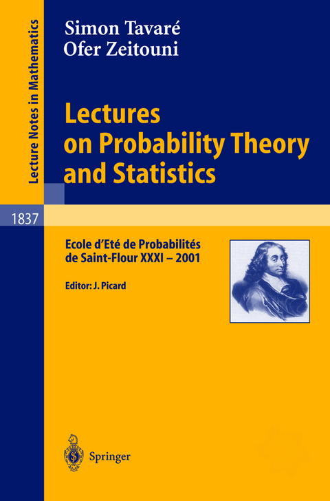 Lectures on Probability Theory and Statistics - Simon Tavaré, Ofer Zeitouni