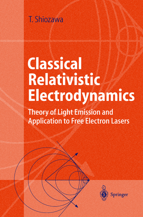 Classical Relativistic Electrodynamics - Toshiyuki Shiozawa
