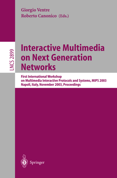Interactive Multimedia on Next Generation Networks - 