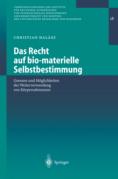 Das Recht auf bio-materielle Selbstbestimmung - Christian Halasz