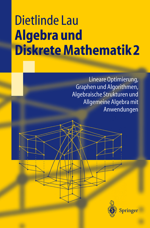 Algebra und Diskrete Mathematik 2 - Dietlinde Lau