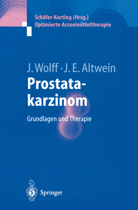 Prostatakarzinom - Johannes Wolff, Jens Erik Altwein