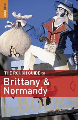 The Rough Guide to Brittany & Normandy - Greg Ward