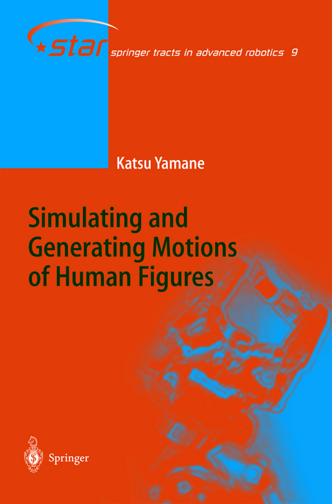 Simulating and Generating Motions of Human Figures - Katsu Yamane