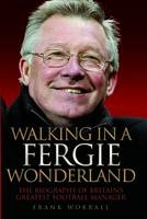 Walking in a Fergie Wonderland - Frank Worrall