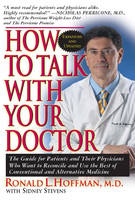 How to Talk with Your Doctor - Ronald L. Hoffman