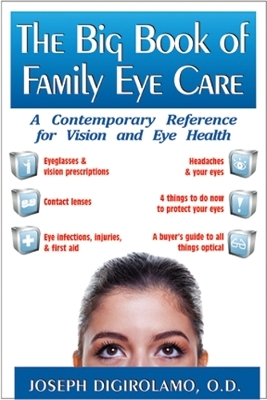 The Big Book of Family Eye Care - Joseph DiGirolamo