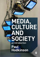 Media, Culture and Society - Paul Hodkinson