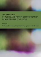 The Language of Public and Private Communication in a Historical Perspective - 