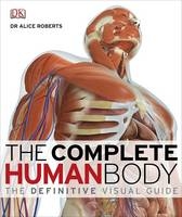 The Complete Human Body - Dr Alice Roberts
