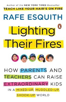 Lighting Their Fires - Rafe Esquith