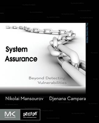 System Assurance - Nikolai Mansourov, Djenana Campara