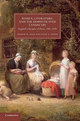 Women, Literature, and the Domesticated Landscape - Judith W. Page, Elise L. Smith