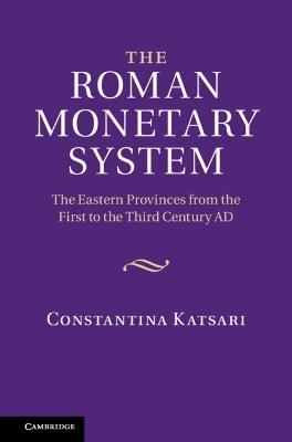 The Roman Monetary System - Constantina Katsari