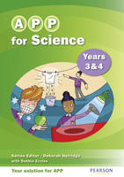 APP for Science Years 3 & 4 - Deborah Herridge, Debbie Eccles