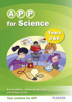 APP for Science Years 5 & 6 - Deborah Herridge, Debbie Eccles