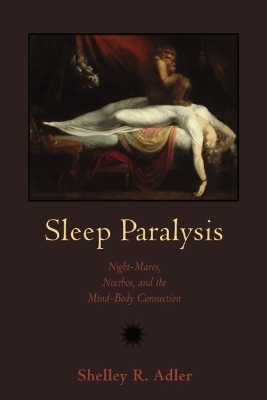 Sleep Paralysis - Shelley R Adler