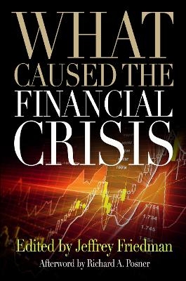 What Caused the Financial Crisis - 