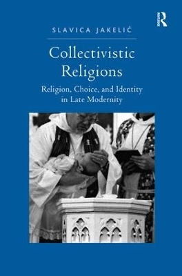 Collectivistic Religions - Slavica Jakelic