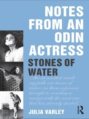 Notes From An Odin Actress - Julia Varley