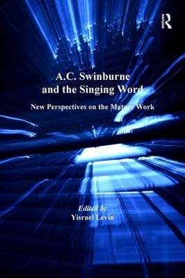 A.C. Swinburne and the Singing Word - 