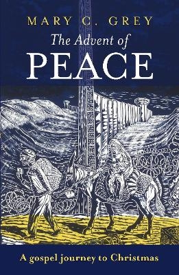 The Advent of Peace - Professor Mary Grey