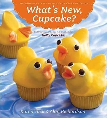 What's New, Cupcake? - Karen Tack, Alan Richardson