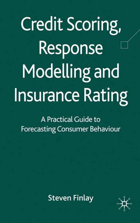 Credit Scoring, Response Modelling and Insurance Rating - S. Finlay