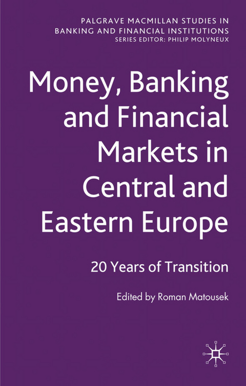 Money, Banking and Financial Markets in Central and Eastern Europe - 