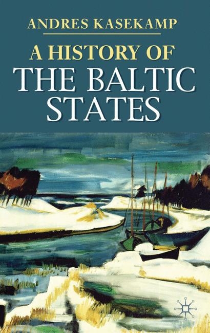 A History of the Baltic States - A. Kasekamp