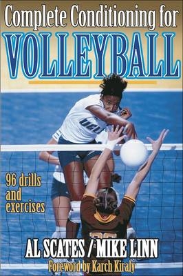 Complete Conditioning for Volleyball - A.E. Scates, Mike Linn