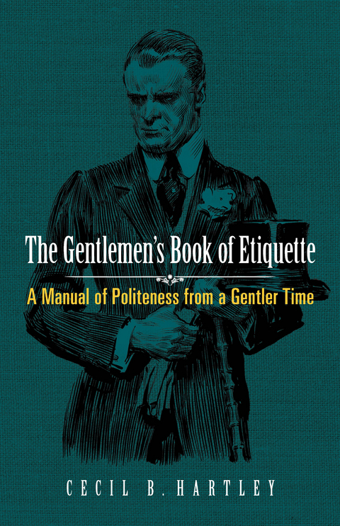 Gentlemen's Book of Etiquette -  Cecil B. Hartley