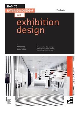 Basics Interior Design 02: Exhibition Design - Ms Pam Locker