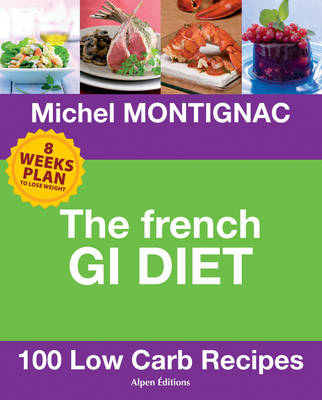 The French Gi Diet - Michel Montignac