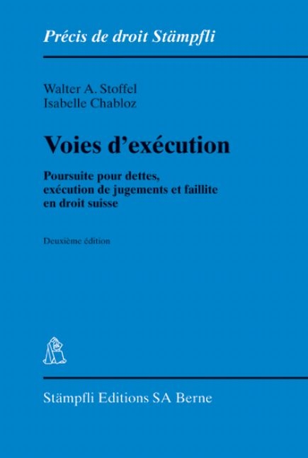 Voies d'exécution - Walter A. Stoffel, Isabelle Chabloz