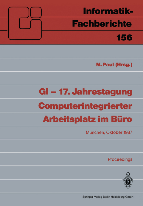 GI — 17. Jahrestagung Computerintegrierter Arbeitsplatz im Büro - 