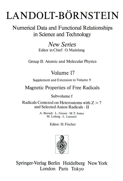 Radicals Centered on Heteroatoms with Z > 7 and Selected Anion Radicals II / Heteroatomzentrierte (Z > 7) Radikale und ausgewählte Anionradikale II - A. Berndt, L. Grossi, M.T. Jones, M. Lehnig, L. Lunazzi