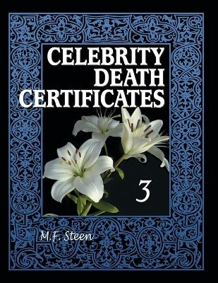 Celebrity Death Certificates 3 - M.F. Steen