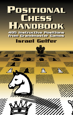 Positional Chess Handbook -  Israel Gelfer