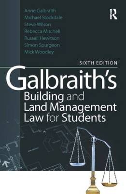 Galbraith's Building and Land Management Law for Students - Anne Galbraith, Michael Stockdale, Steve Wilson, Rebecca Mitchell, Russell Hewitson