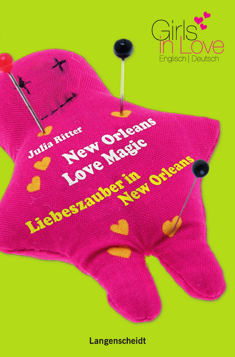 New Orleans Love Magic - Liebeszauber in New Orleans - Julia Ritter