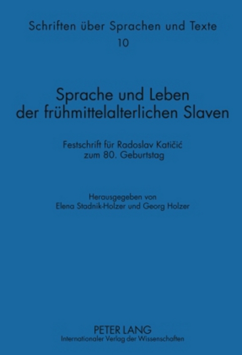 Sprache und Leben der frühmittelalterlichen Slaven - 