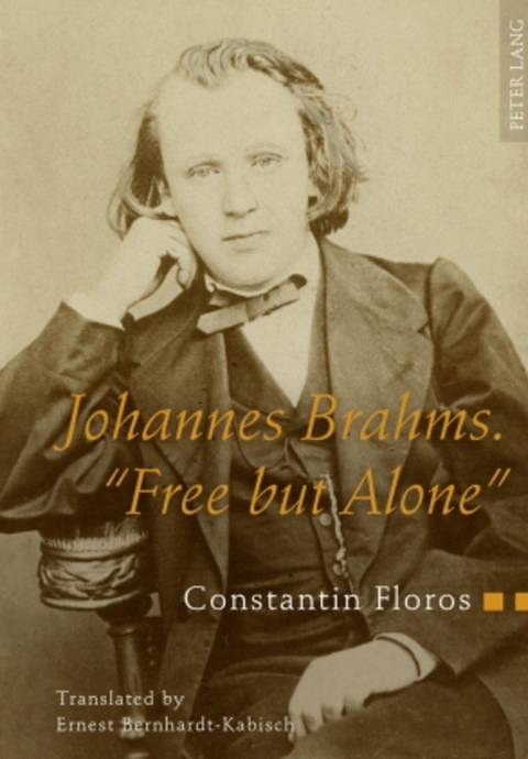 Johannes Brahms. «Free but Alone» - Constantin Floros