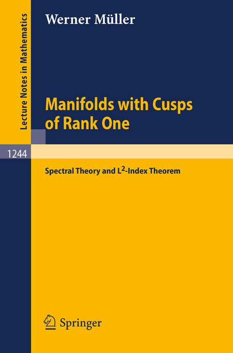 Manifolds with Cusps of Rank One - Werner Müller