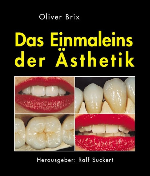 Das 1 x 1 der Ästhetik - Oliver Brix