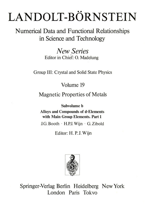 Alloys and Compounds of d-Elements with Main Group Elements. / Legierungen und Verbindungen von d-Elementen mit Elementen der Hauptgruppen. - J.G. Booth, H.P.J. Wijn, G. Zibold