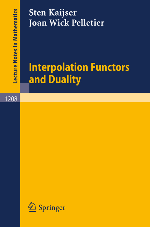 Interpolation Functors and Duality - Sten G. Kaijser, Joan w. Pelletier